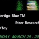 Vertigo Blue TM, Ether Research, D'foy