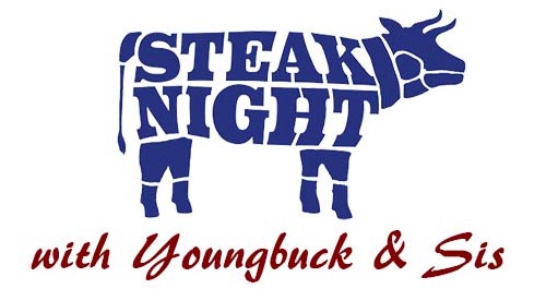 Steak Night with Youngbuck and Sis