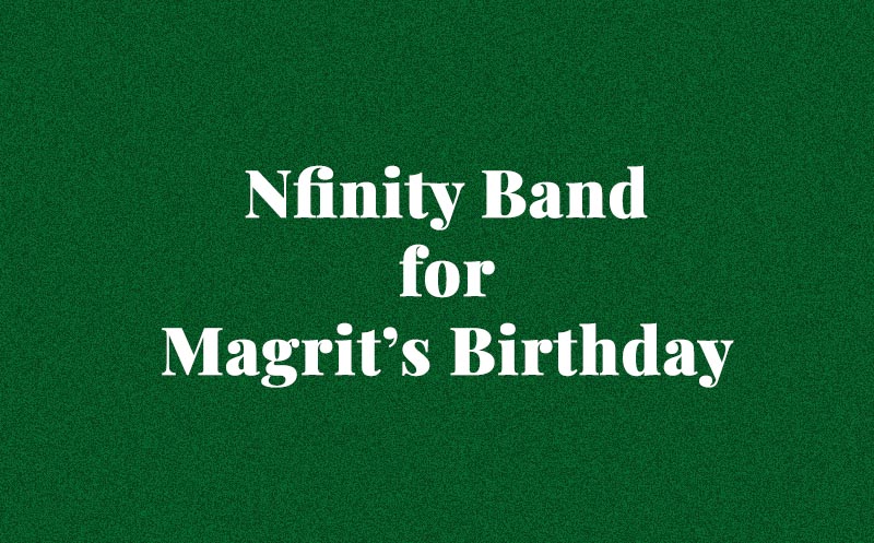 Nfinity Band for Magrit's Birthday Party