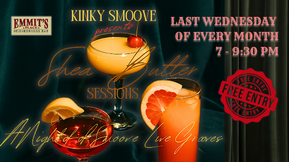 Kinky Smoove - last Wednesdays of the month at Emmit's Place