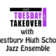 Tuesday Takeover w Westbury HS Jazz Ensemble