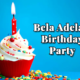 Bela Adela's Birthday