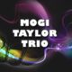 Mogi Taylor Trio