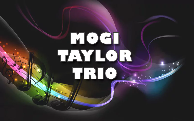Mogi Taylor Trio