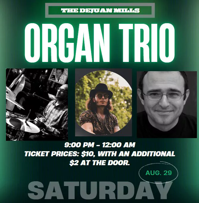 The Dejuan Mills Organ Trio